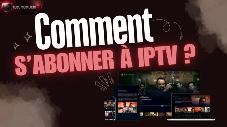 Comment s’abonner à iptv