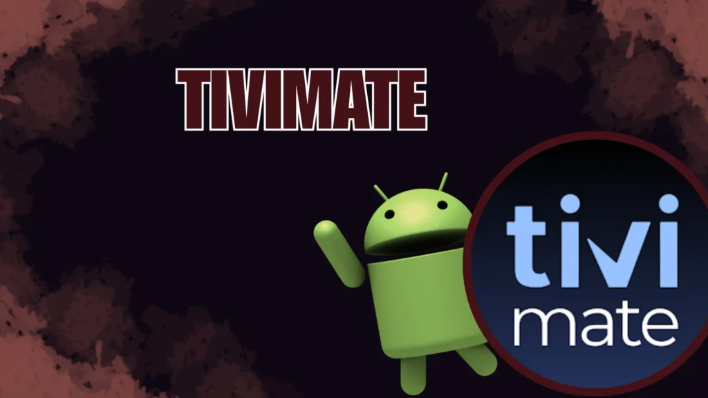 TiviMate fait parties des lecteurs iptv pour Android les plus célèbres proposant plusieurs fonctionnalités