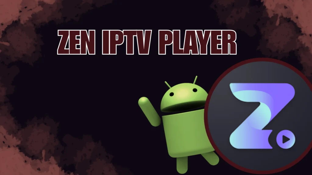 Zen iptv player