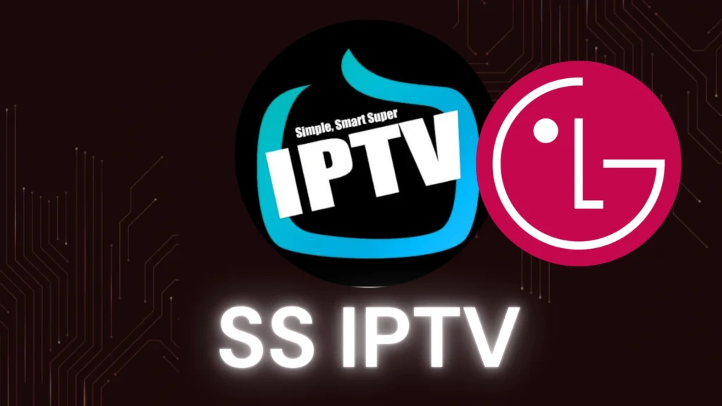 SS IPTV c'est une solution efficace de lecteur iptv pour ceux qui cherchent une expérience iptv simple sur TV LG
