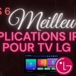 les meilleures applications IPTV lg