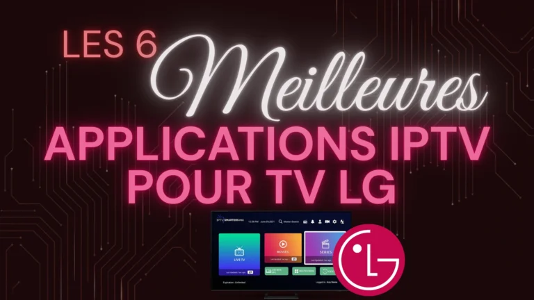 les meilleures applications IPTV lg